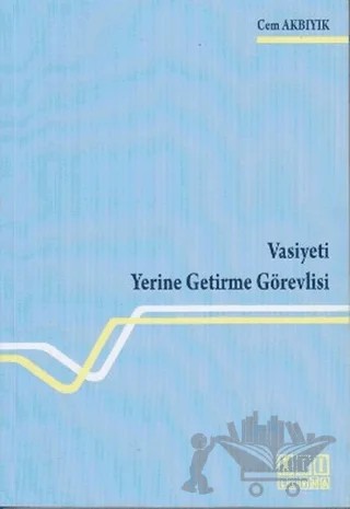 Vasiyeti Yerine Getirme Görevlisi – Cem Akbıyık – On İki Levha Yayınları kitap kapağı