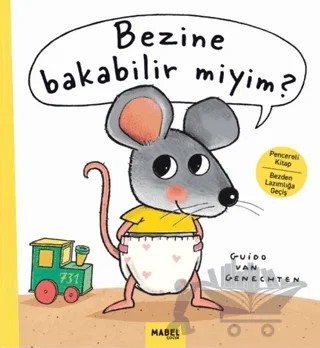 Bezine Bakabilir Miyim? – Guido Van Genechten – Mabel Çocuk kitap kapağı
