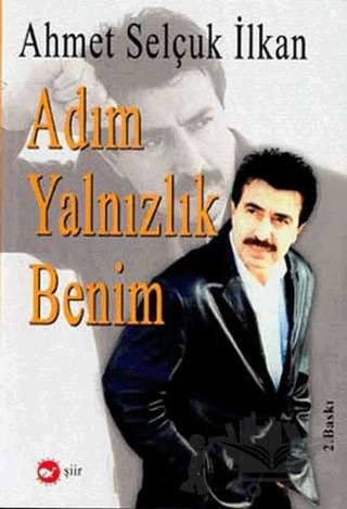 Adım Yalnızlık Benim – Ahmet Selçuk İlkan – Kora Yayın kitap kapağı