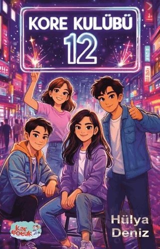 Kore Kulübü 12 – Hülya Deniz – Kar Çocuk kitap kapağı