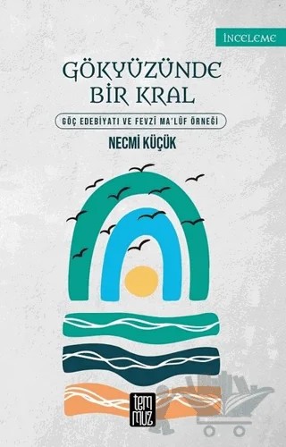 Gökyüzünde Bir Kral – Necmi Küçük – Temmuz Yayınları kitap kapağı