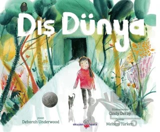 Dış Dünya – Deborah Underwood – Okuyan Koala kitap kapağı