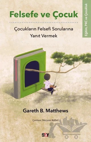 Felsefe ve Çocuk – Gareth B. Matthews – Say Yayınları kitap kapağı