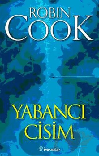 Yabancı Cisim – Robin Cook – İnkılap Kitabevi kitap kapağı