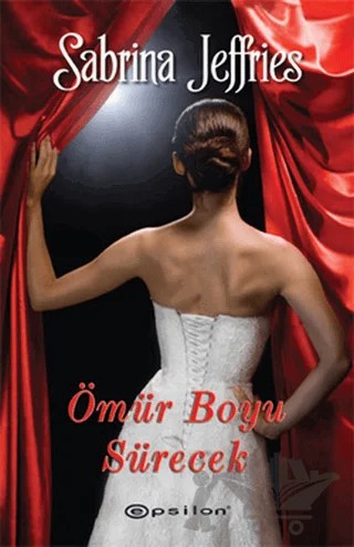 Ömür Boyu Sürecek – Sabrina Jeffries – Epsilon Yayınevi kitap kapağı