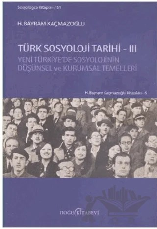 Türk Sosyoloji Tarihi - 3 – H. Bayram Kaçmazoğlu – Doğu Kitabevi kitap kapağı