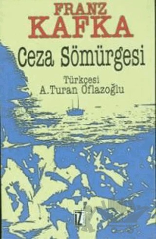 Ceza Sömürgesi – Franz Kafka – İz Yayıncılık kitap kapağı