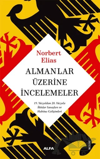 Almanlar Üzerine İncelemeler – Norbert Elias – Alfa Yayınları kitap kapağı