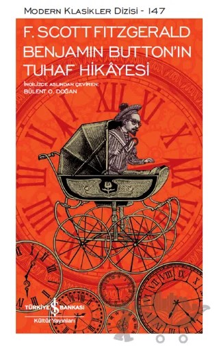 Benjamin Button’ın Tuhaf Hikayesi (Şömizli) – Francis Scott Key Fitzgerald – İş Bankası Kültür Yayınları kitap kapağı