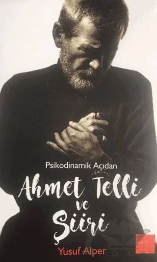 Ahmet Telli ve Şiiri – Yusuf Alper – Kaos Çocuk Parkı Yayınları kitap kapağı