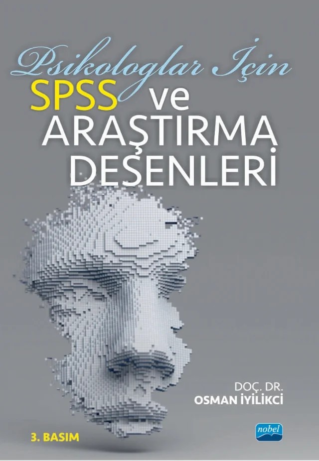 Psikologlar İçin SPSS ve Araştırma Desenleri – Osman İyilikci – Nobel Akademik Yayıncılık kitap kapağı