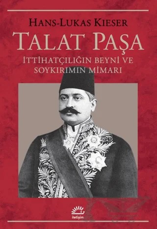 Talat Paşa – Hans - Lukas Kieser – İletişim Yayınevi kitap kapağı