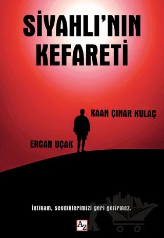 Siyahlı'nın Kefareti – Ercan Uçak, Kaan Çınar Kulaç – Az Kitap kitap kapağı
