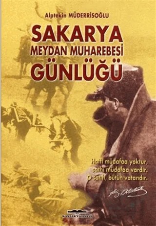 Sakarya Meydan Muharebesi Günlüğü – Alptekin Müderrisoğlu – Kastaş Yayınları kitap kapağı