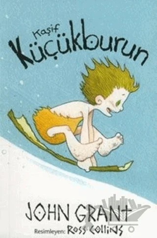 Kaşif Küçükburun – John Grant – Doğan Egmont Yayıncılık kitap kapağı