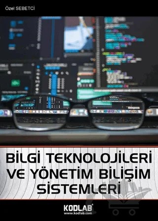 Bilgi Teknolojileri ve Yönetim Bilişim Sistemleri – Özel Sebetci – Kodlab Yayın Dağıtım kitap kapağı