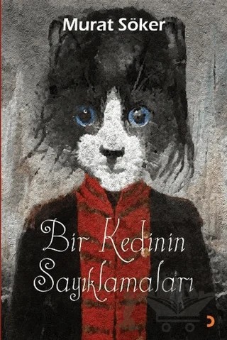 Bir Kedinin Sayıklamaları – Murat Söker – Cinius Yayınları kitap kapağı
