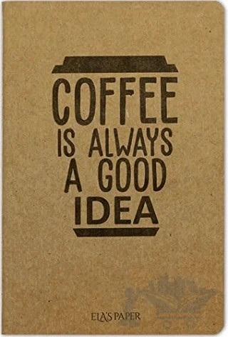 Coffee Good Is Always - Notebook – Kolektif – Elaspaper kitap kapağı