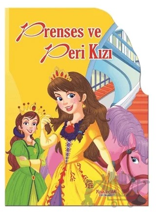 Prenses ve Peri Kızı - Şekilli Kitaplar – Kolektif – Yumurcak Yayınları kitap kapağı