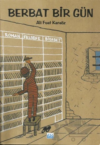 Berbat Bir Gün – Ali Fuat Karaöz – Su Yayınevi kitap kapağı