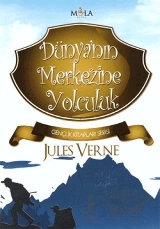 Dünya’nın Merkezine Yolculuk – Jules Verne – Mola Kitap kitap kapağı