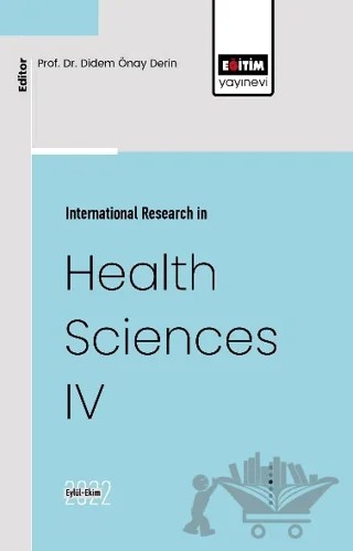 International Research in Health Sciences IV – Kolektif – Eğitim Yayınevi - Bilimsel Eserler kitap kapağı
