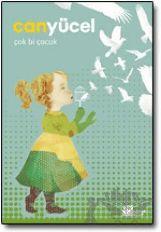 Çok Bi Çocuk – Can Yücel – Doğan Kitap kitap kapağı