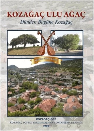 Kozağaç Ulu Ağaç Dünden Bugüne Kozağaç – Kollektif – Liman Yayınevi kitap kapağı