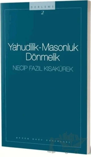 Yahudilik - Masonluk Dönmelik : 102 - Necip Fazıl Bütün Eserleri – Necip Fazıl Kısakürek – Büyük Doğu Yayınları kitap kapağı