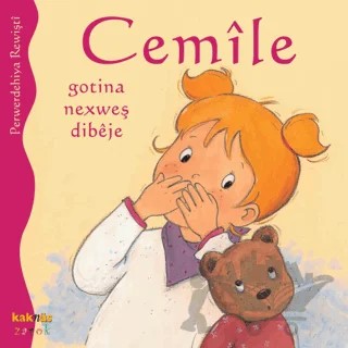 Cemile Gotina Nexweş Dibeje – Perwerdehiya Rewişti – Kaknüs Yayınları kitap kapağı