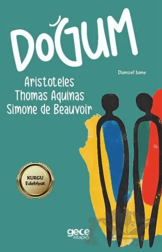 Doğum – Simone de Beauvoir, Aristoteles, Thomas Aquinas – Gece Kitaplığı kitap kapağı