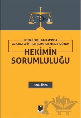 Hekimin Sorumluluğu – Meral ÜNAL – Adalet Yayınevi kitap kapağı
