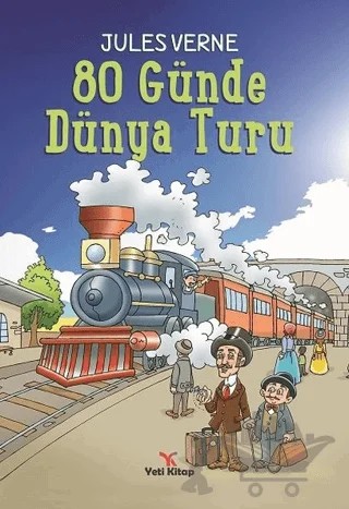 80 Günde Dünya Turu – Jules Verne – Yeti Kitap kitap kapağı