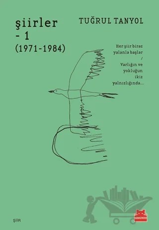 Şiirler 1 (1971 - 1984) – Tuğrul Tanyol – Kırmızı Kedi Yayınevi kitap kapağı