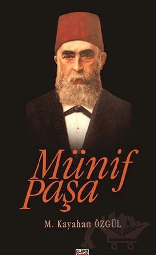 Münif Paşa – M. Kayahan Özgül – Elips Kitap kitap kapağı
