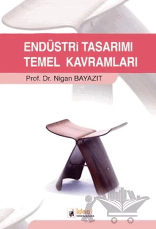 Endüstri Tasarımı Temel Kavramları – Nigan Bayazıt – İdeal Kültür Yayıncılık kitap kapağı