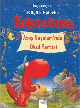 Küçük Ejderha Kokosnuss Ateş Kayalıkları’nda Okul Partisi (Ciltli) – Ingo Siegner – Abm Yayınevi kitap kapağı