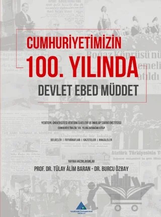 Cumhuriyetimizin 100. Yılında Devlet, Ebed, Müddet – Kolektif – Yeditepe Üniversitesi Yayınevi kitap kapağı
