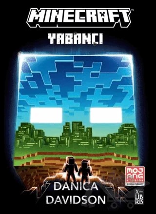 Minecraft - Yabancı – Danica Davidson – XLIBRIS kitap kapağı