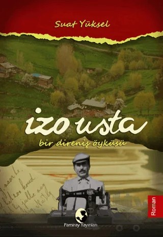 İzo Usta – Suat Yüksel – Pamiray Yayınları kitap kapağı