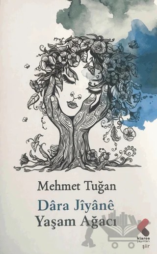 Yaşam Ağacı - Dara Jiyane – Mehmet Tuğan – Klaros Yayınları kitap kapağı