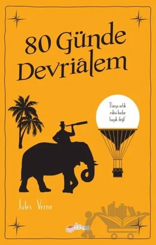 80 Günde Devrialem – Jules Verne – The Kitap Çocuk kitap kapağı