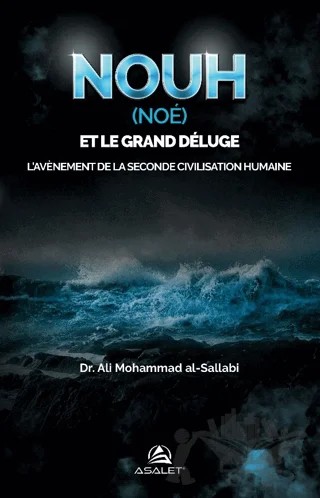 Nouh (Noe) et le Grand Deluge – Ali Mohammad Al-Sallabi – Asalet Yayınları kitap kapağı