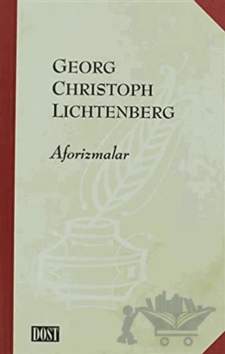 Aforizmalar – Georg Christoph Lichtenberg – Dost Kitabevi Yayınları kitap kapağı