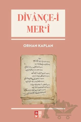 Dîvânçe-i Mer'i – Orhan Kaplan – Babıali Kültür Yayıncılığı kitap kapağı