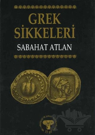 Grek Sikkeleri – Sabahat Atlan – Arkeoloji ve Sanat Yayınları kitap kapağı