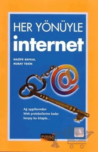 Her Yönüyle İnternet – Nuray Tekin – Pusula Yayıncılık kitap kapağı