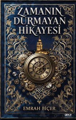 Zamanın Durmayan Hikayesi – Emrah Biçer – Gece Kitaplığı kitap kapağı