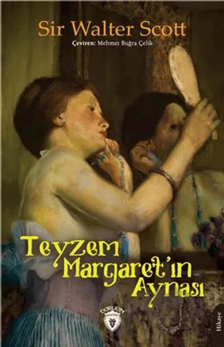 Teyzem Margaretın Aynası – Sir Walter Scott – Dorlion Yayınları kitap kapağı