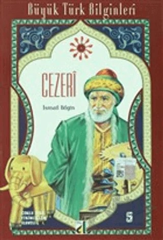 Cezeri - Büyük Türk Bilginleri 5 – İsmail Bilgin – Damla Yayınevi kitap kapağı